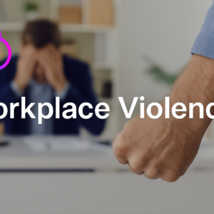 Workplace Violence