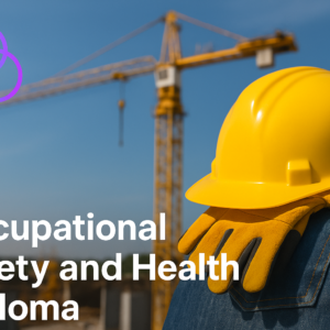 OxfordMinds™ Diploma in Occupational Safety and Health