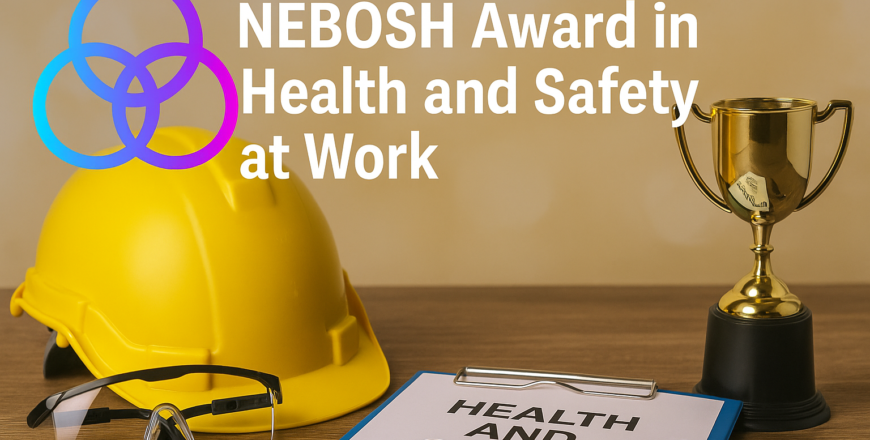 Nebosh Award In Health And Safety At Work